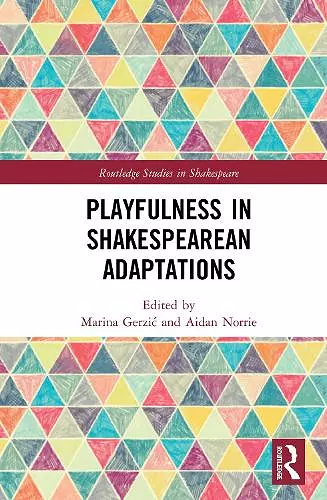 Playfulness in Shakespearean Adaptations cover