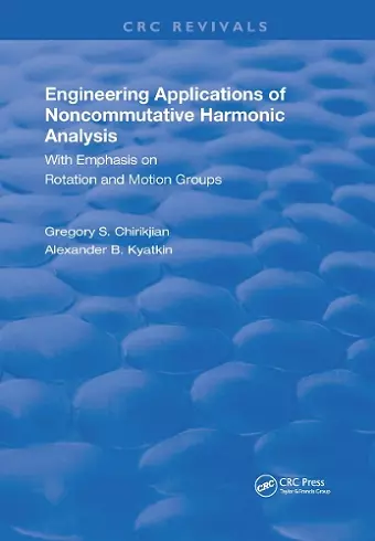 Engineering Applications of Noncommutative Harmonic Analysis cover