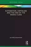 Automation, Capitalism and the End of the Middle Class cover