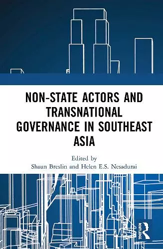 Non-State Actors and Transnational Governance in Southeast Asia cover