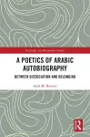 A Poetics of Arabic Autobiography cover