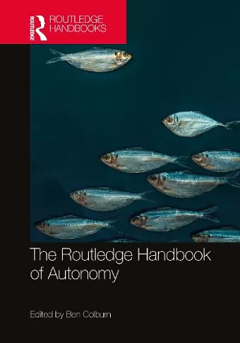 The Routledge Handbook of Autonomy cover