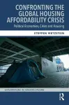 Confronting the Global Housing Affordability Crisis cover