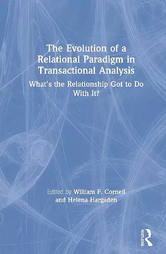 The Evolution of a Relational Paradigm in Transactional Analysis cover