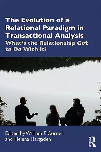 The Evolution of a Relational Paradigm in Transactional Analysis cover