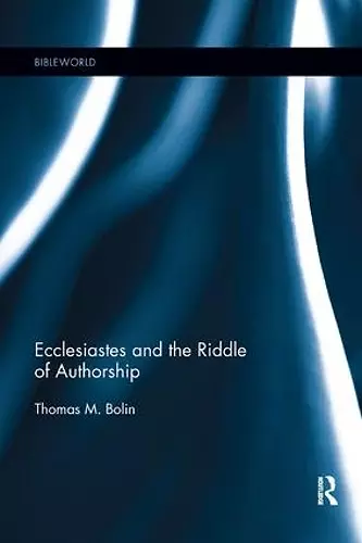 Ecclesiastes and the Riddle of Authorship cover