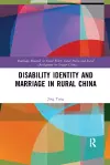 Disability Identity and Marriage in Rural China cover