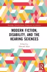 Modern Fiction, Disability, and the Hearing Sciences cover