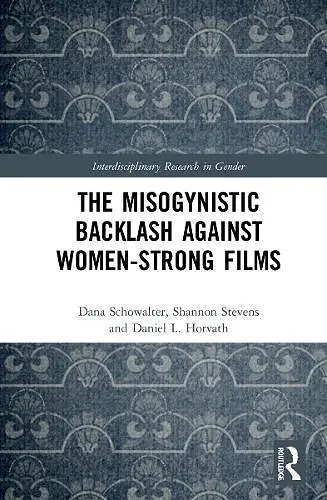 The Misogynistic Backlash Against Women-Strong Films cover