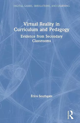 Virtual Reality in Curriculum and Pedagogy cover