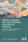 Deeper Learning, Dialogic Learning, and Critical Thinking cover