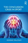 The Concussion Crisis in Sport cover