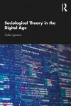 Sociological Theory in the Digital Age cover