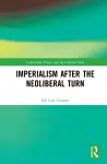 Imperialism after the Neoliberal Turn cover