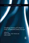 Travelling Notions of Culture in Early Nineteenth-Century Europe cover