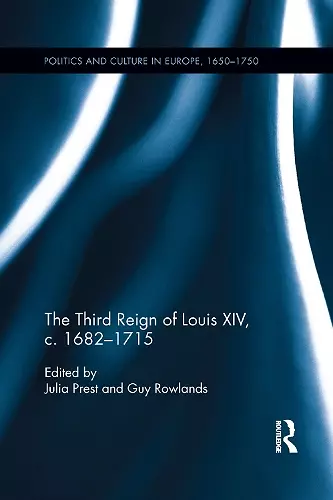 The Third Reign of Louis XIV, c.1682-1715 cover