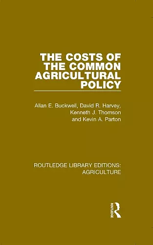 The Costs of the Common Agricultural Policy cover