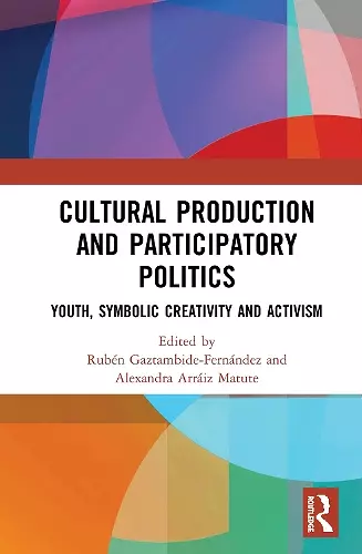 Cultural Production and Participatory Politics cover