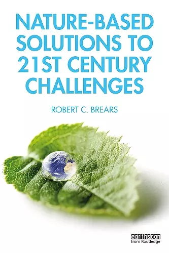 Nature-Based Solutions to 21st Century Challenges cover