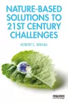 Nature-Based Solutions to 21st Century Challenges cover