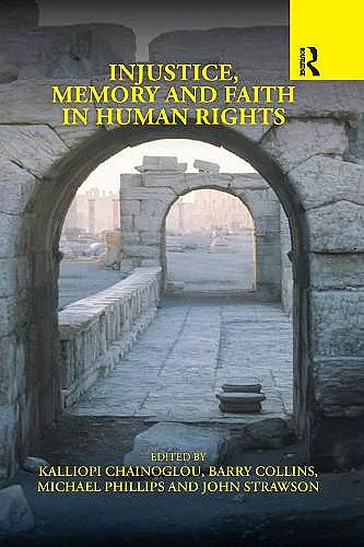 Injustice, Memory and Faith in Human Rights cover