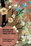 Memory and Recovery in Times of Crisis cover