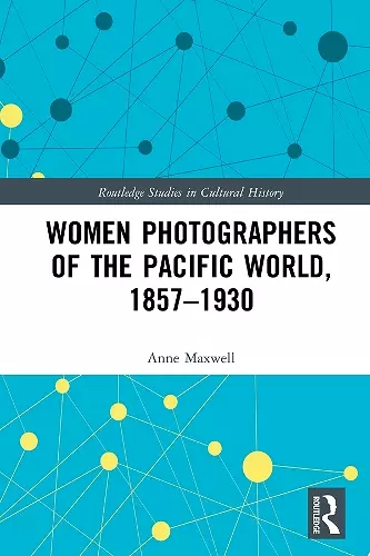 Women Photographers of the Pacific World, 1857–1930 cover