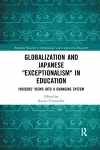 Globalization and Japanese Exceptionalism in Education cover