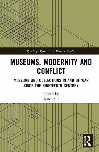 Museums, Modernity and Conflict cover