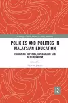 Policies and Politics in Malaysian Education cover