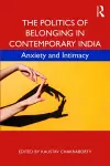 The Politics of Belonging in Contemporary India cover