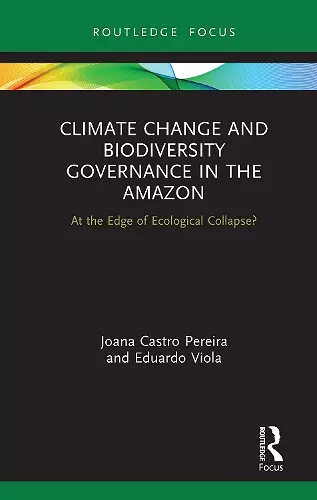 Climate Change and Biodiversity Governance in the Amazon cover