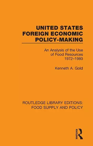 United States Foreign Economic Policy-making cover