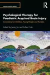 Psychological Therapy for Paediatric Acquired Brain Injury cover