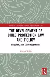 The Development of Child Protection Law and Policy cover