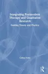 Integrating Postmodern Therapy and Qualitative Research cover