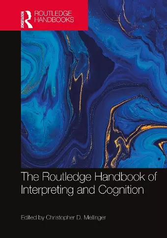 The Routledge Handbook of Interpreting and Cognition cover