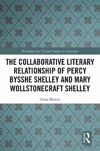 The Collaborative Literary Relationship of Percy Bysshe Shelley and Mary Wollstonecraft Shelley cover