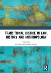 Transitional Justice in Law, History and Anthropology cover