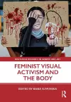 Feminist Visual Activism and the Body cover