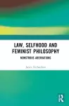 Law, Selfhood and Feminist Philosophy cover