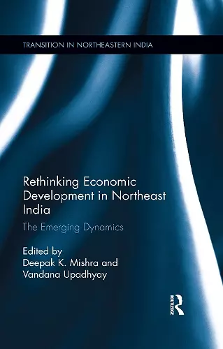 Rethinking Economic Development in Northeast India cover