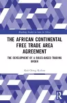 The African Continental Free Trade Area Agreement cover