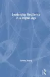 Leadership Resilience in a Digital Age cover