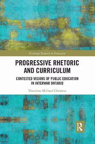 Progressive Rhetoric and Curriculum cover