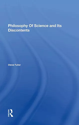 Philosophy Of Science And Its Discontents cover