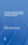 Political And Economic Transformation In East Central Europe cover