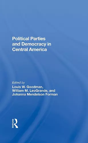 Political Parties And Democracy In Central America cover