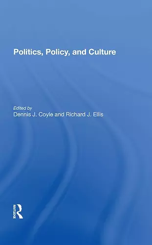 Politics, Policy, And Culture cover