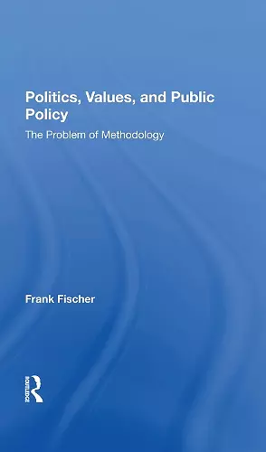 Politics, Values, And Public Policy cover